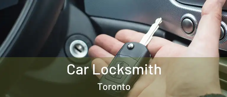  Car Locksmith Toronto